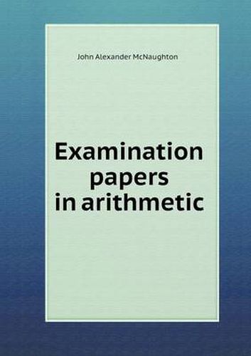 Cover image for Examination papers in arithmetic