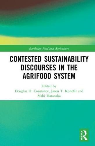 Contested Sustainability Discourses in the Agrifood System