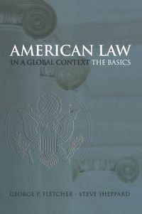 Cover image for American Law in a Global Context: The Basics