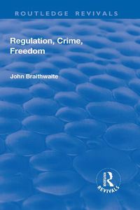 Cover image for Regulation, Crime, Freedom