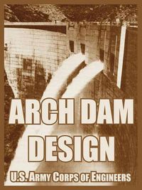 Cover image for Arch Dam Design