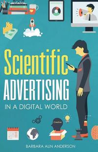 Cover image for Scientific Advertising: In a Digital World