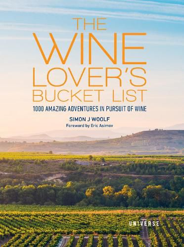 Cover image for The Wine Lover's Bucket List: 1,000 Amazing Adventures in Pursuit of Wine