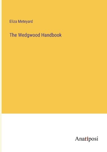 Cover image for The Wedgwood Handbook