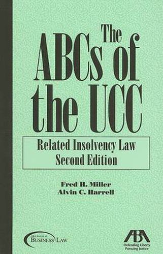 Cover image for The Abcs of the Ucc: Related Insolvency Law