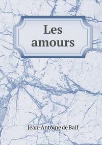 Cover image for Les amours