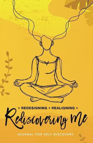 Cover image for Redesigning Realigning Rediscovering Me: Journal for Self-Discovery