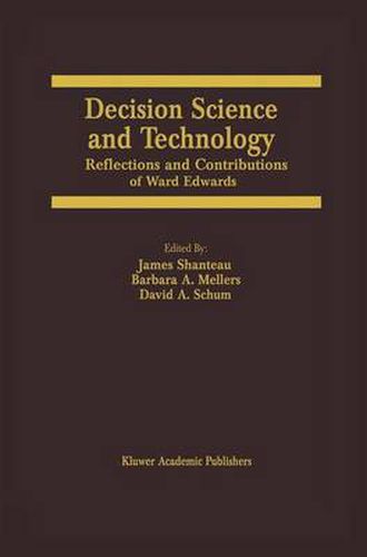 Cover image for Decision Science and Technology: Reflections on the Contributions of Ward Edwards