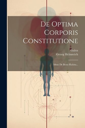 Cover image for De Optima Corporis Constitutione