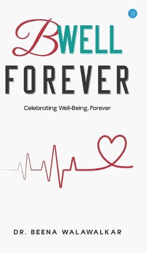 Cover image for B Well Forever