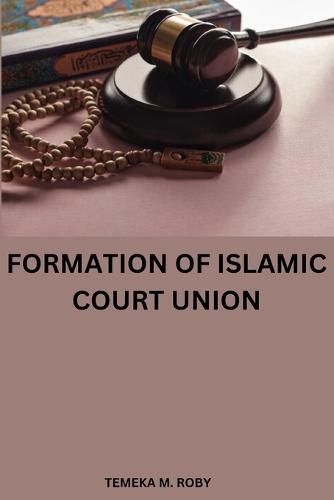 Cover image for Formation of Islamic Court Union