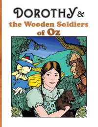 Cover image for Dorothy and the Wooden Soldiers of Oz