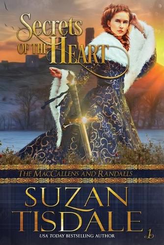 Cover image for Secrets of the Heart: Book One of The MacCallens and Randalls