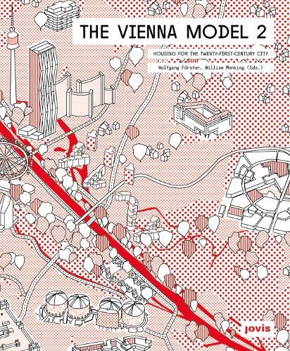 Cover image for The Vienna Model 2: Housing for the City of the 21st Century