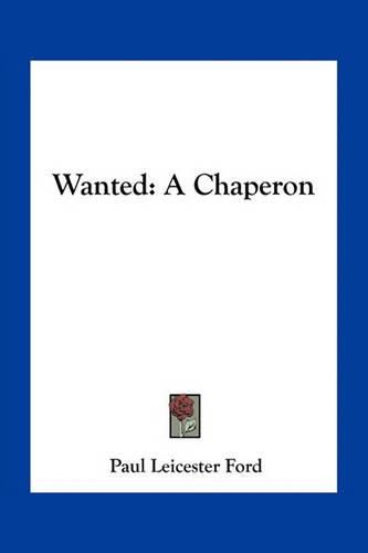 Wanted: A Chaperon