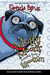 Cover image for Molly Moon's Incredible Book of Hypnotism