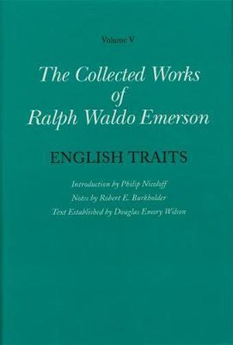 Ralph Waldo Emerson Collected Works of Ralph Waldo Emerson: English Traits