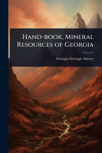 Cover image for Hand-book, Mineral Resources of Georgia