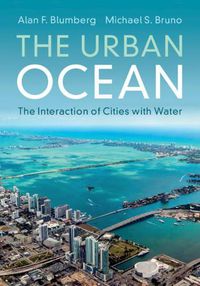 Cover image for The Urban Ocean: The Interaction of Cities with Water