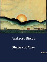 Cover image for Shapes of Clay