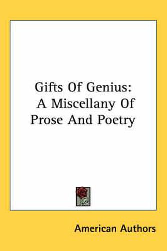 Cover image for Gifts of Genius: A Miscellany of Prose and Poetry