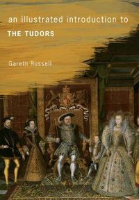 Cover image for An Illustrated Introduction to The Tudors