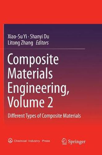 Cover image for Composite Materials Engineering, Volume 2: Different Types of Composite Materials