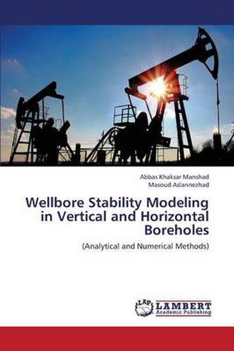 Cover image for Wellbore Stability Modeling in Vertical and Horizontal Boreholes