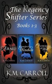 Cover image for The Regency Shifter Series books 1-3