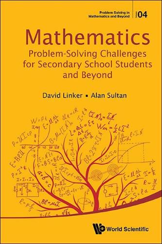 Cover image for Mathematics Problem-solving Challenges For Secondary School Students And Beyond