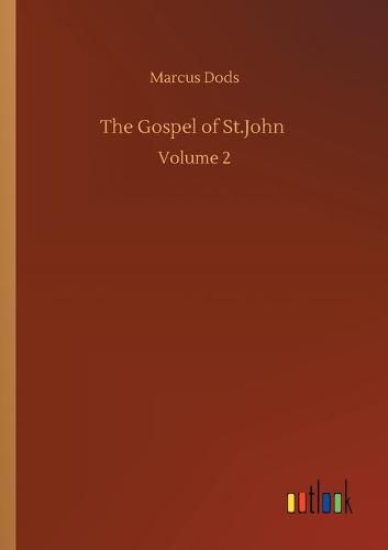 Cover image for The Gospel of St.John: Volume 2