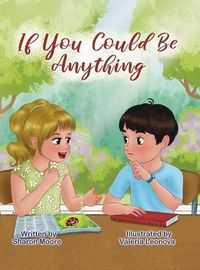 Cover image for If You Could Be Anything