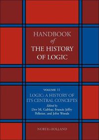 Cover image for Logic: A History of its Central Concepts