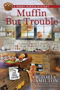 Cover image for Muffin But Trouble