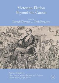 Cover image for Victorian Fiction Beyond the Canon