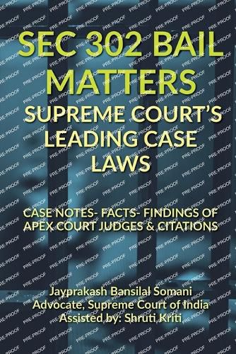 Cover image for SEC 302 Bail Matters- Supreme Court's Leading Case Laws