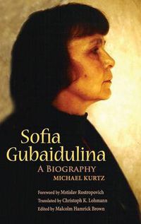 Cover image for Sofia Gubaidulina: A Biography