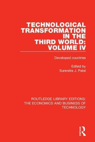 Cover image for Technological Transformation in the Third World: Volume IV: Developed Countries