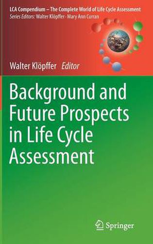 Cover image for Background and Future Prospects in Life Cycle Assessment