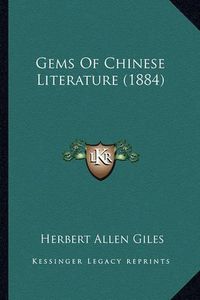 Cover image for Gems of Chinese Literature (1884)