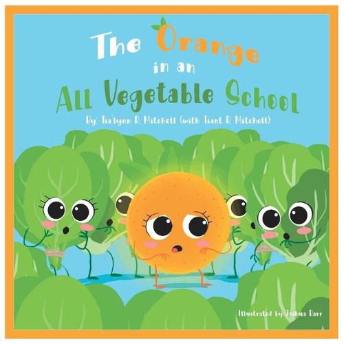 Cover image for The Orange in an All Vegetable School