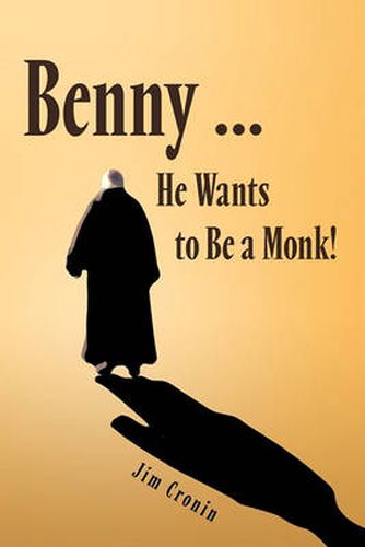 Cover image for Benny ... He Wants to be a Monk!