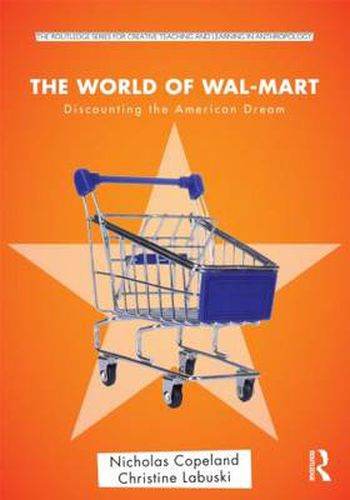 Cover image for The World of Wal-Mart: Discounting the American Dream