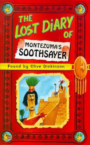 Cover image for The Lost Diary of Montezuma's Soothsayer