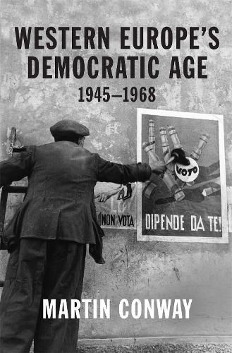 Cover image for Western Europe's Democratic Age: 1945-1968