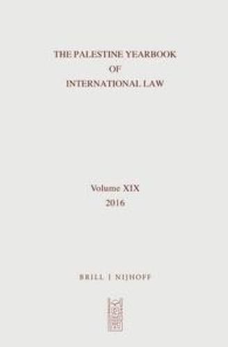 The Palestine Yearbook of International Law, Volume 19 (2016)