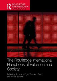 Cover image for The Routledge International Handbook of Valuation and Society