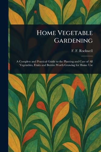 Cover image for Home Vegetable Gardening
