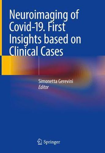 Cover image for Neuroimaging of Covid-19. First Insights based on Clinical Cases