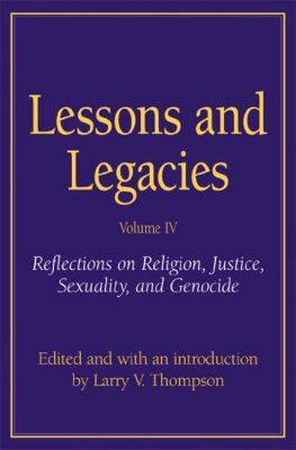 Lessons and Legacies v. 5; Reflections on Religion, Justice, Sexuality and Genocide